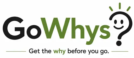 GoWhys. Get the why before you go.